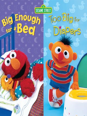 cover image of Big Enough for a Bed and Too Big For Diapers